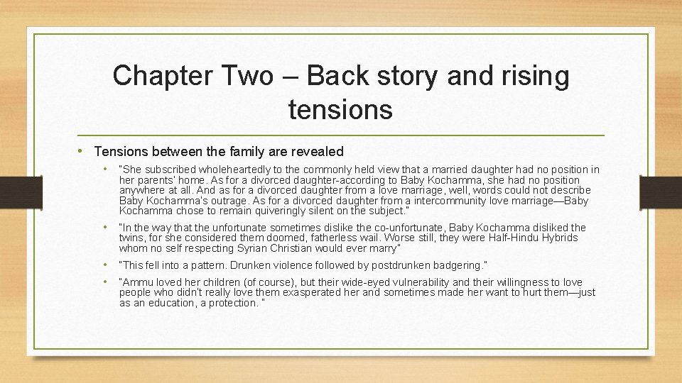 Chapter Two – Back story and rising tensions • Tensions between the family are Chapter Two – Back story and rising tensions • Tensions between the family are