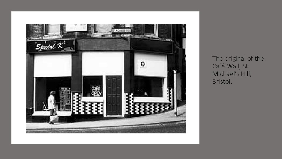 The original of the Café Wall, St Michael’s Hill, Bristol. 