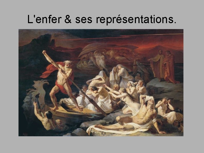 L'enfer & ses représentations. 