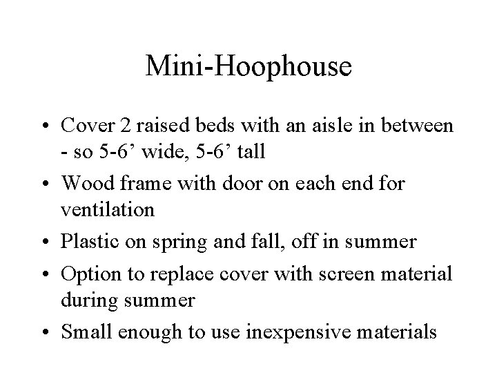 Mini-Hoophouse • Cover 2 raised beds with an aisle in between - so 5