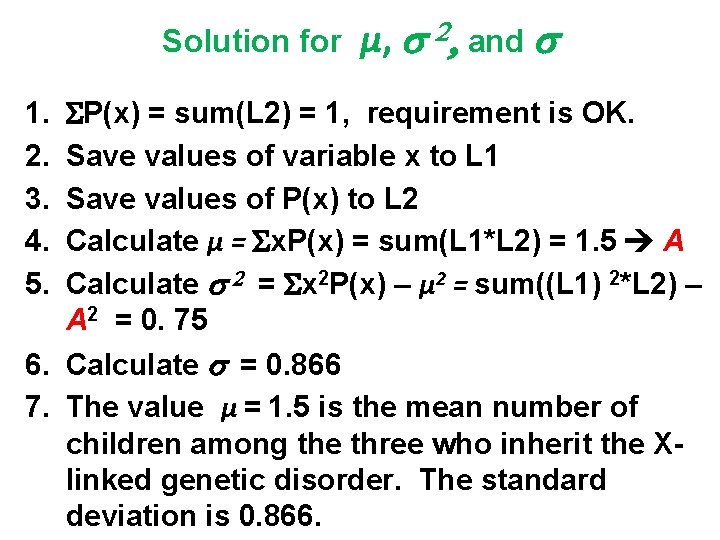 Solution for µ, 2, and P(x) = sum(L 2) = 1, requirement is OK.
