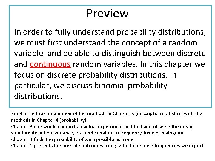 Preview In order to fully understand probability distributions, we must first understand the concept