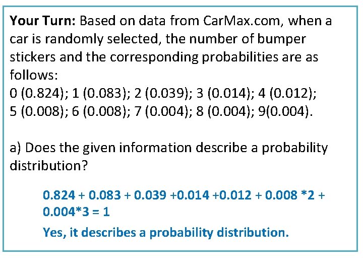 Your Turn: Based on data from Car. Max. com, when a car is randomly