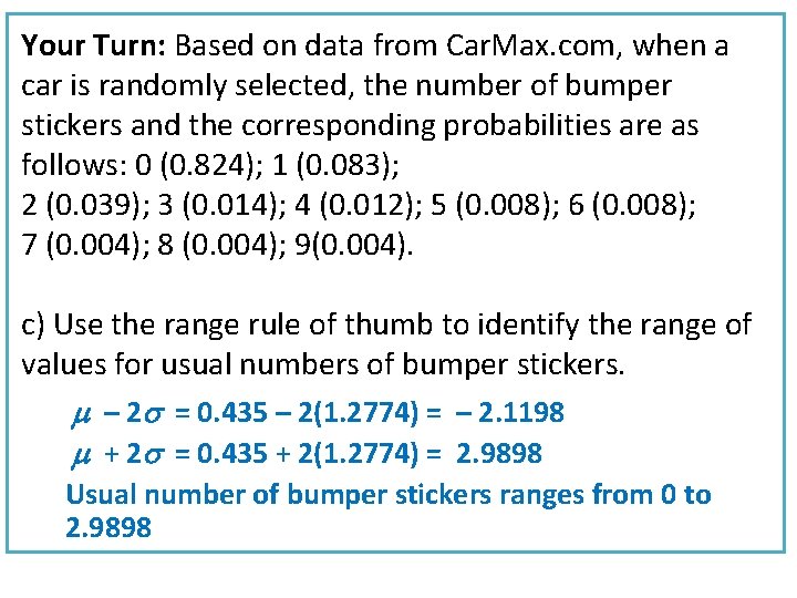 Your Turn: Based on data from Car. Max. com, when a car is randomly