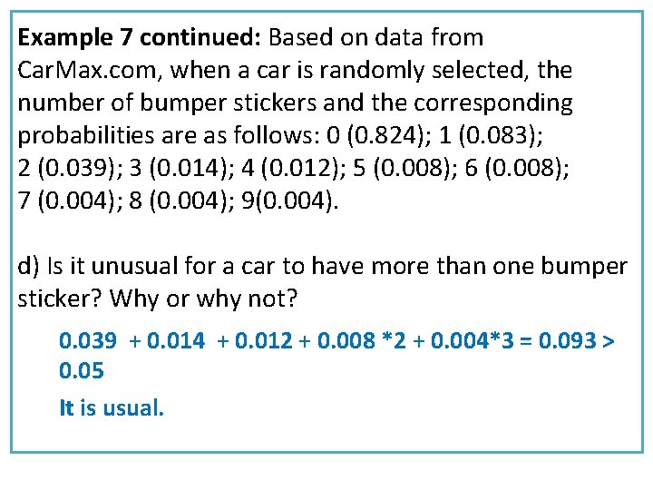 Example 7 continued: Based on data from Car. Max. com, when a car is