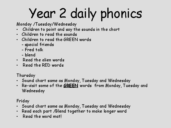 Year 2 daily phonics Monday /Tuesday/Wednesday • Children to point and say the sounds