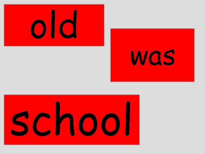 old was school 