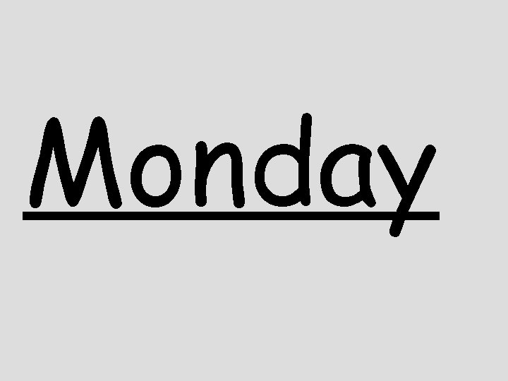 Monday 