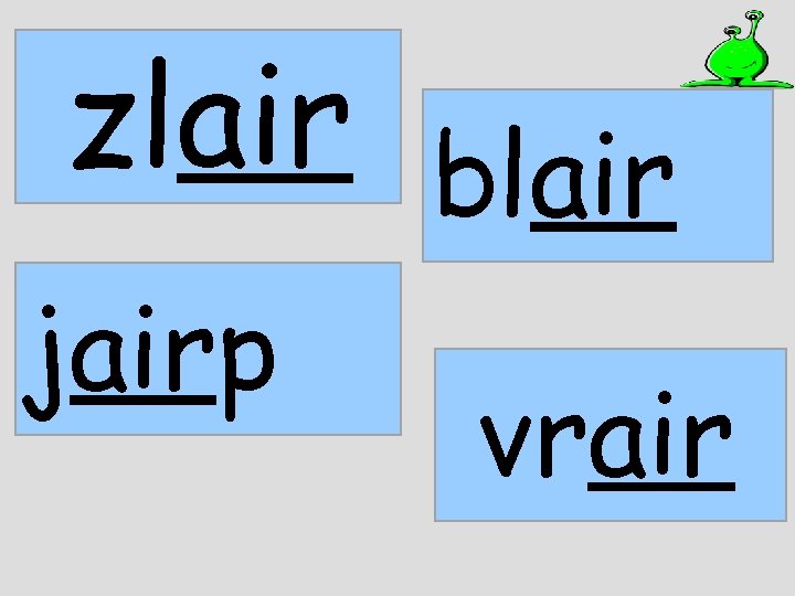 zlair blair jairp vrair 