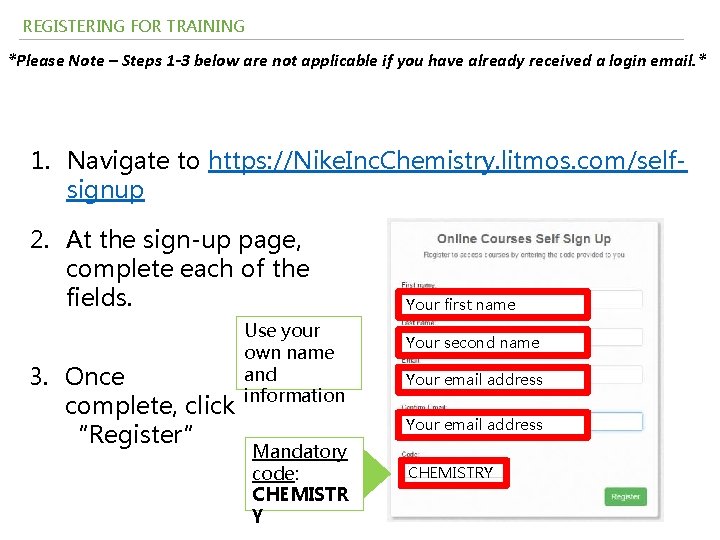 REGISTERING FOR TRAINING *Please Note – Steps 1 -3 below are not applicable if