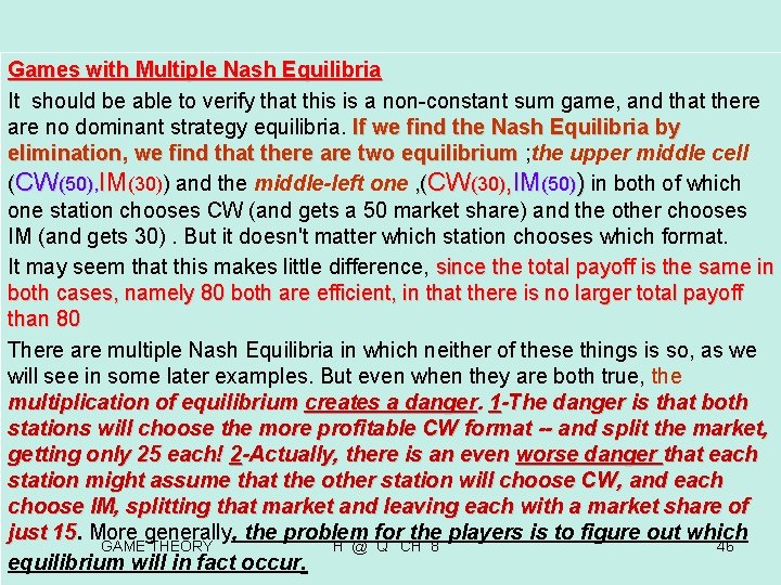 Games with Multiple Nash Equilibria It should be able to verify that this is Games with Multiple Nash Equilibria It should be able to verify that this is