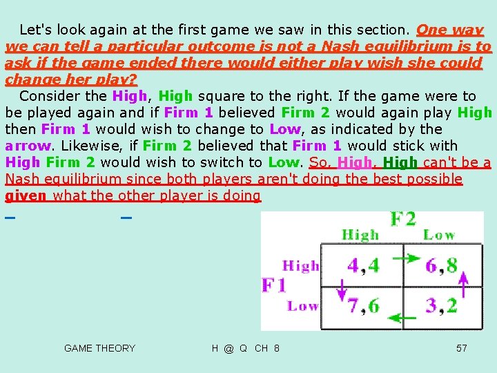 Let's look again at the first game we saw in this section. One Let's look again at the first game we saw in this section. One