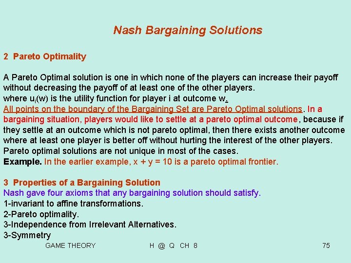 Nash Bargaining Solutions 2 Pareto Optimality A Pareto Optimal solution is one in Nash Bargaining Solutions 2 Pareto Optimality A Pareto Optimal solution is one in