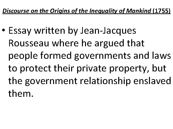 Discourse on the Origins of the Inequality of Mankind (1755) • Essay written by