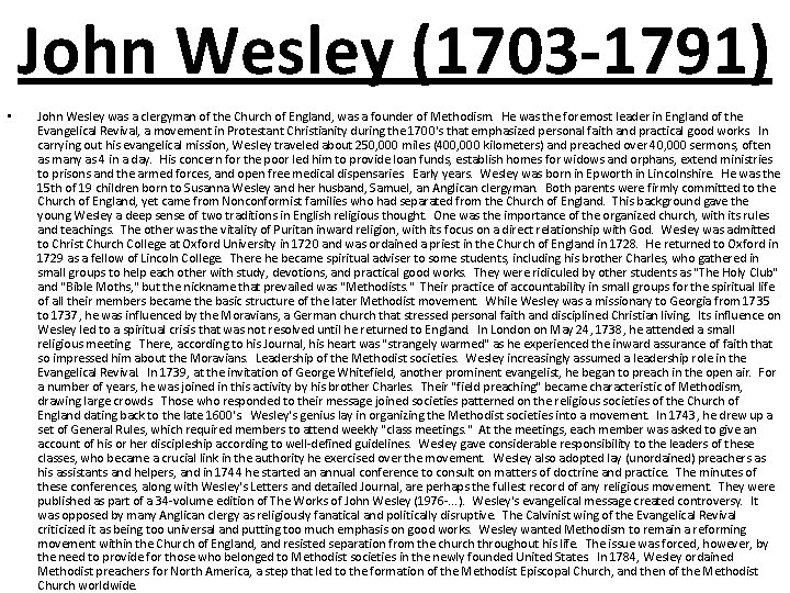 John Wesley (1703 -1791) • John Wesley was a clergyman of the Church of