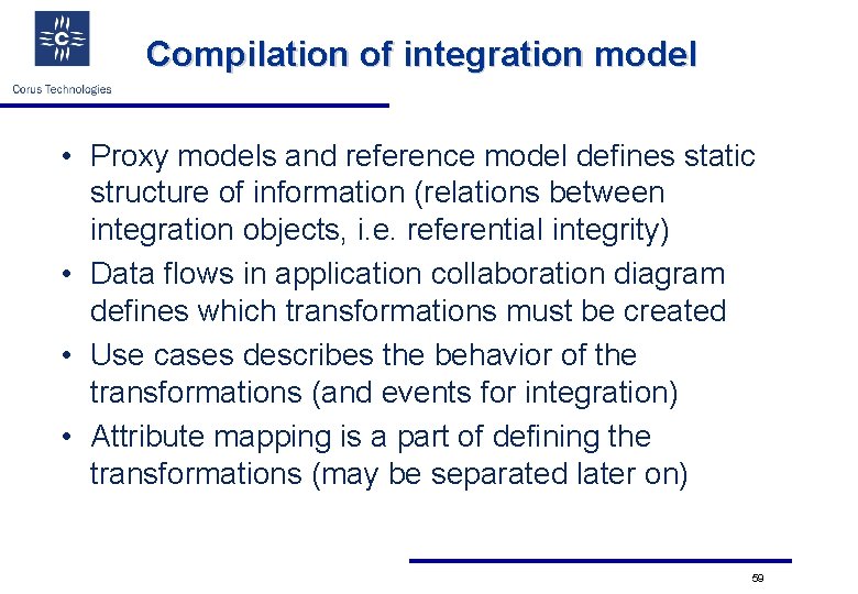 Compilation of integration model • Proxy models and reference model defines static structure of