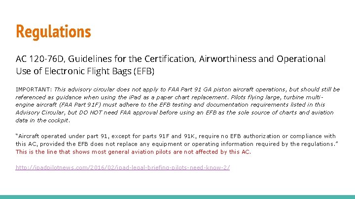 Regulations AC 120 -76 D, Guidelines for the Certification, Airworthiness and Operational Use of