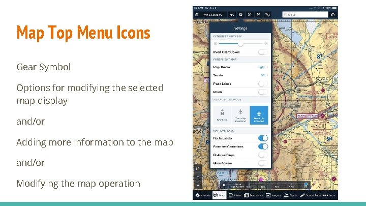 Map Top Menu Icons Gear Symbol Options for modifying the selected map display and/or