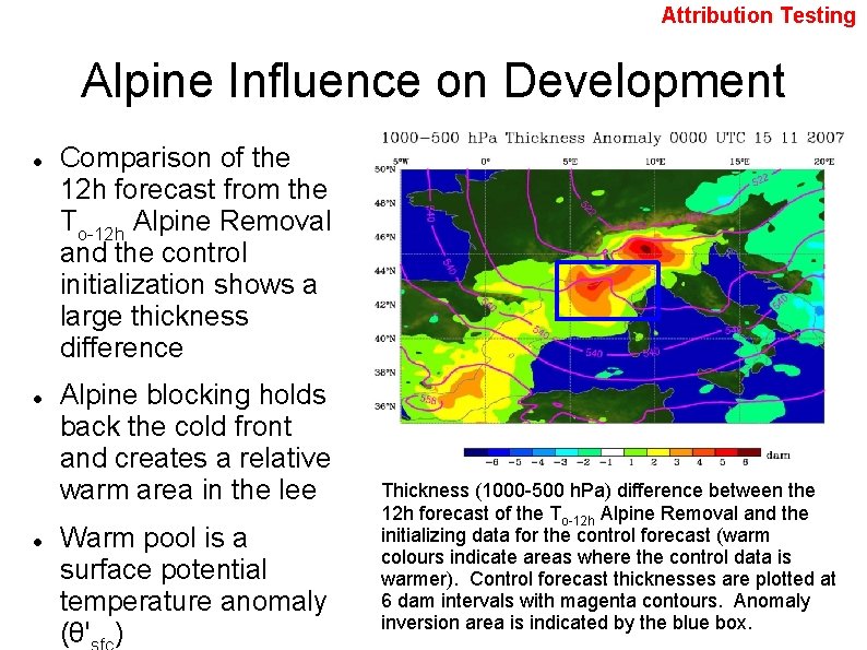 Attribution Testing Alpine Influence on Development Comparison of the 12 h forecast from the