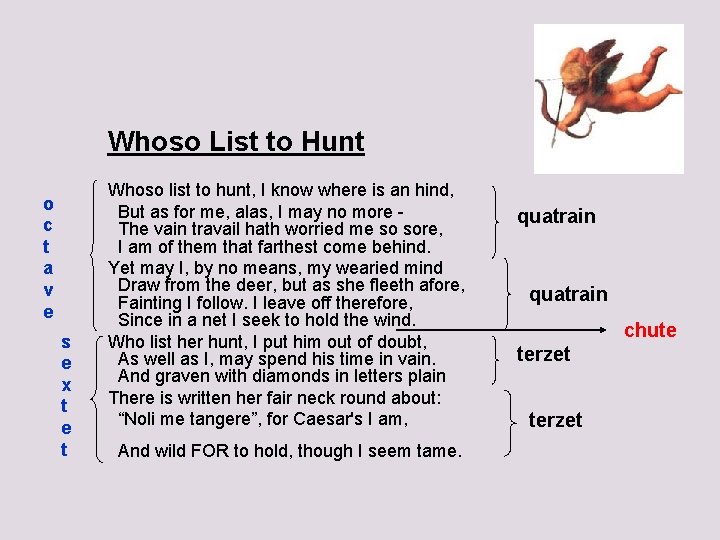 Whoso List to Hunt o c t a v e s e x t