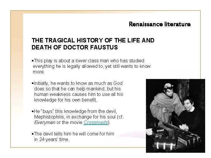 Renaissance literature THE TRAGICAL HISTORY OF THE LIFE AND DEATH OF DOCTOR FAUSTUS §This