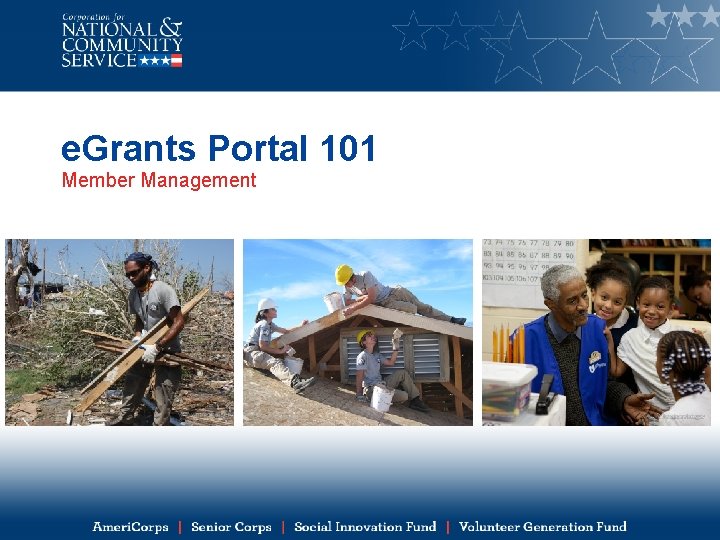 e. Grants Portal 101 Member Management 