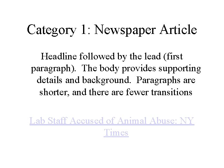 Category 1: Newspaper Article Headline followed by the lead (first paragraph). The body provides Category 1: Newspaper Article Headline followed by the lead (first paragraph). The body provides