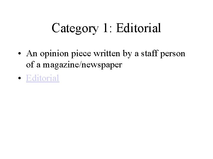 Category 1: Editorial • An opinion piece written by a staff person of a Category 1: Editorial • An opinion piece written by a staff person of a