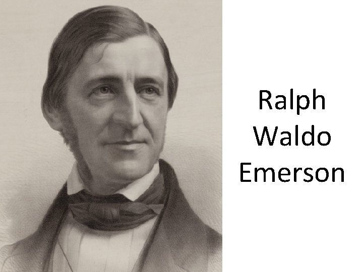 Ralph Waldo Emerson 