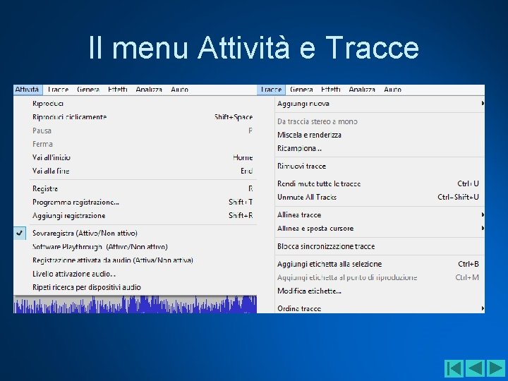 Il menu Attività e Tracce 