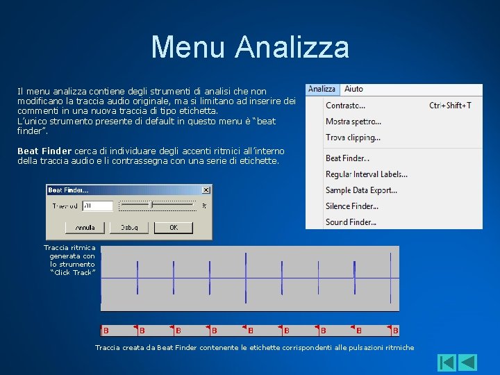 Menu Analizza Il menu analizza contiene degli strumenti di analisi che non modificano la