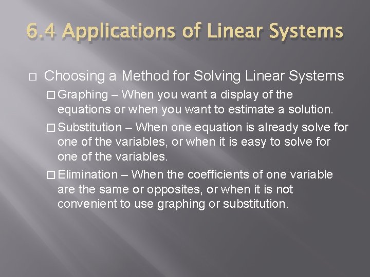 6. 4 Applications of Linear Systems � Choosing a Method for Solving Linear Systems