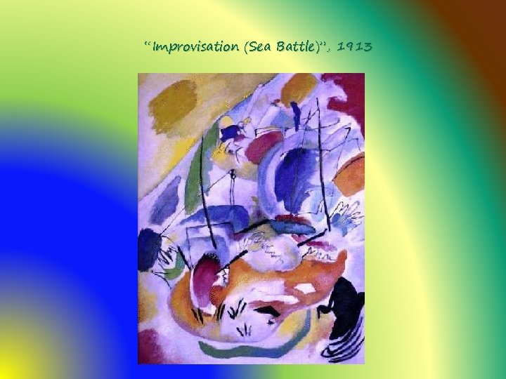 “Improvisation (Sea Battle)”, 1913 