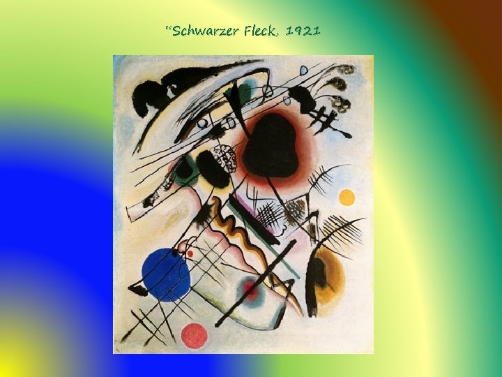 “Schwarzer Fleck, 1921 