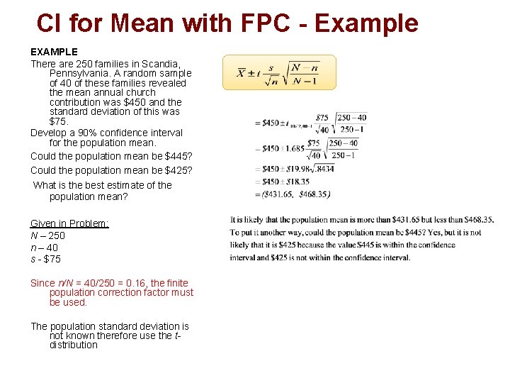 CI for Mean with FPC - Example EXAMPLE There are 250 families in Scandia,