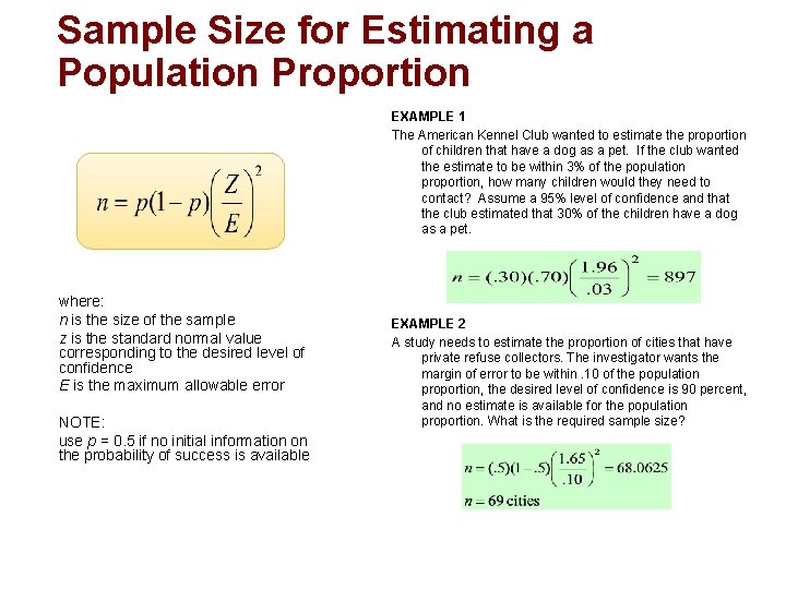 Sample Size for Estimating a Population Proportion EXAMPLE 1 The American Kennel Club wanted