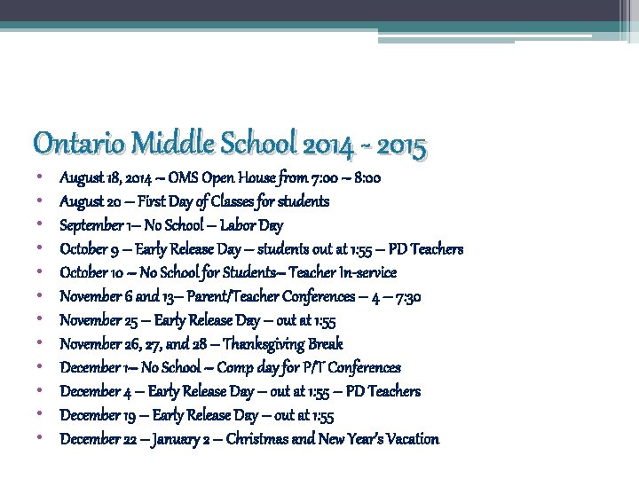 Ontario Middle School 2014 - 2015 • • • August 18, 2014 – OMS Ontario Middle School 2014 - 2015 • • • August 18, 2014 – OMS