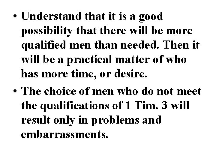 • Understand that it is a good possibility that there will be more • Understand that it is a good possibility that there will be more