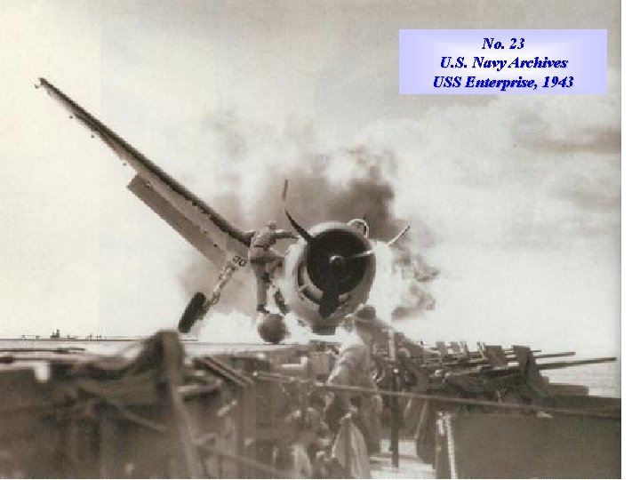 No. 23 U. S. Navy Archives USS Enterprise, 1943 