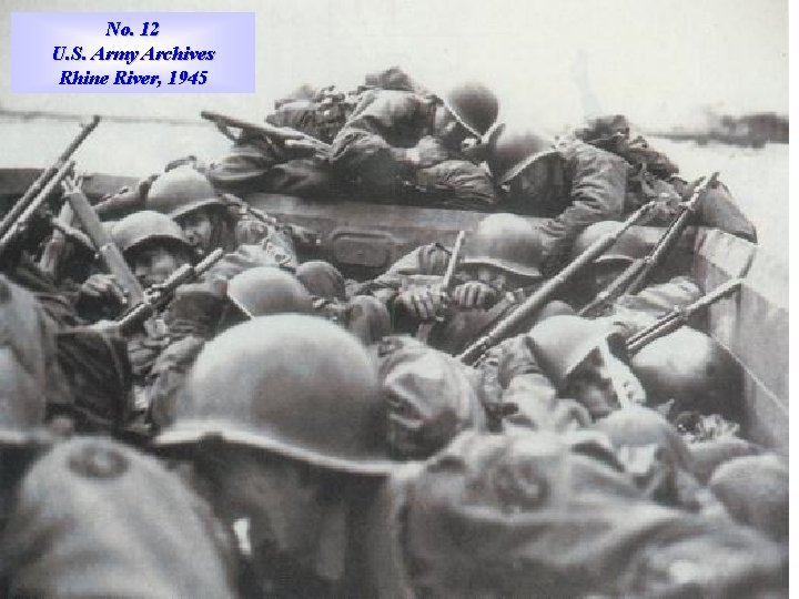 No. 12 U. S. Army Archives Rhine River, 1945 