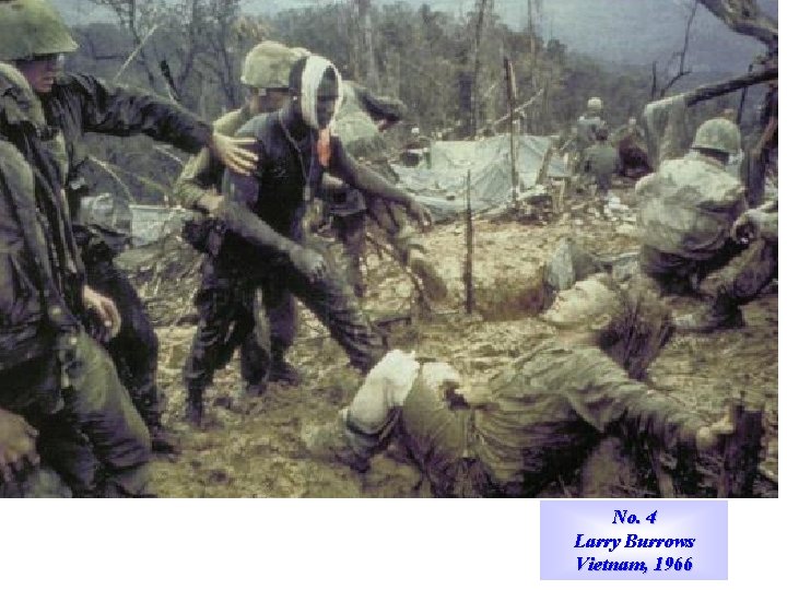 No. 4 Larry Burrows Vietnam, 1966 