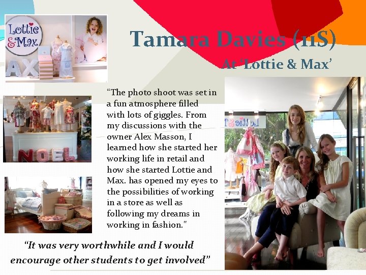 Tamara Davies (11 S) At ‘Lottie & Max’ , “The photo shoot was set