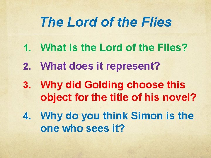 The Lord of the Flies 1. What is the Lord of the Flies? 2.