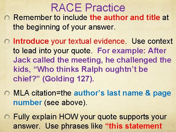 RACE Practice Remember to include the author and title at the beginning of your