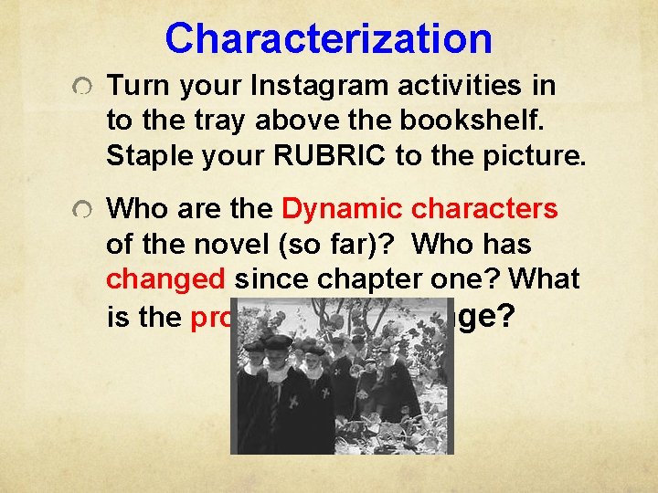 Characterization Turn your Instagram activities in to the tray above the bookshelf. Staple your