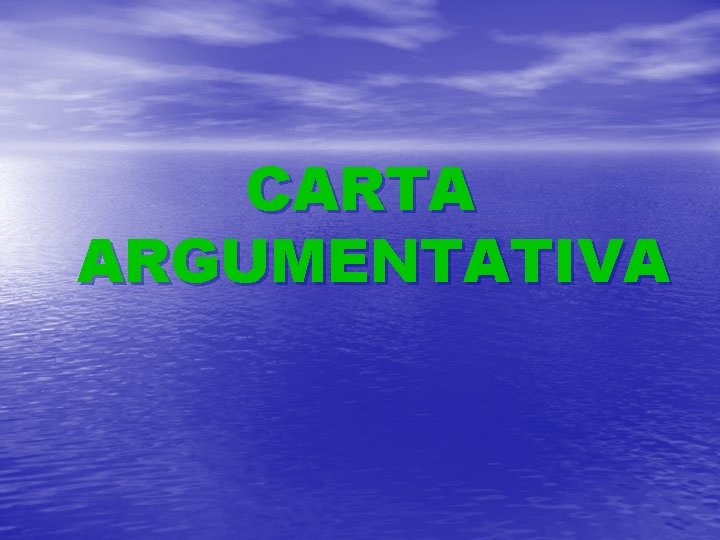 CARTA ARGUMENTATIVA 