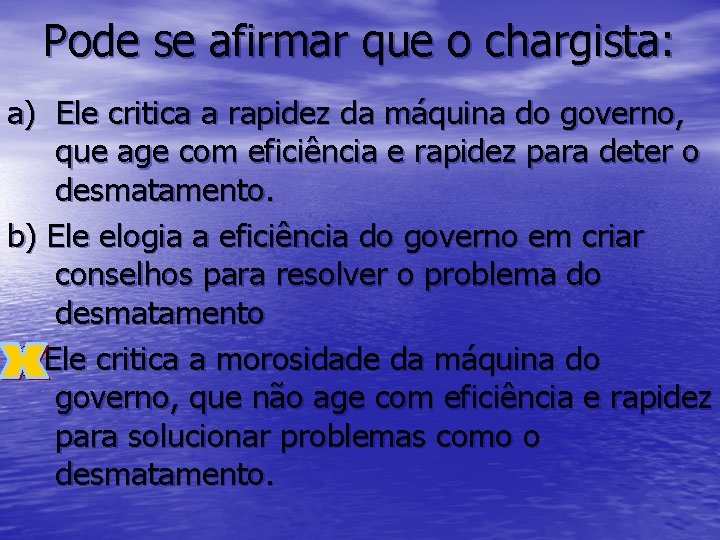 Pode se afirmar que o chargista: a) Ele critica a rapidez da máquina do