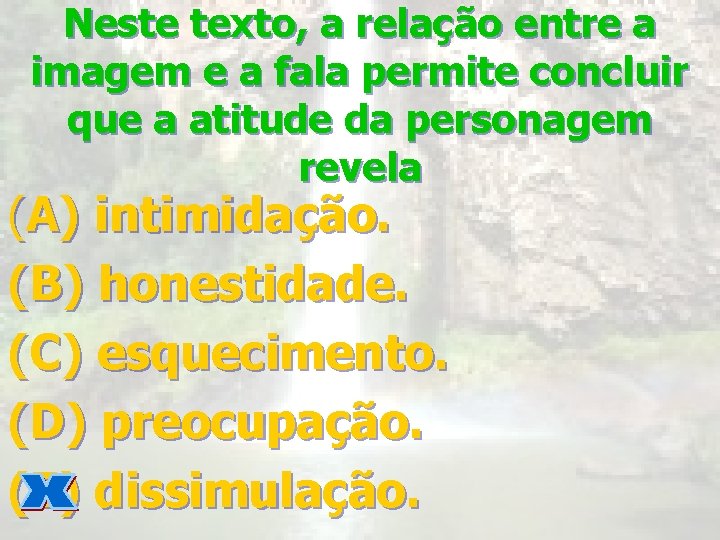 Neste texto, a relação entre a imagem e a fala permite concluir que a