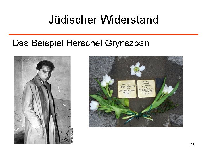 Jüdischer Widerstand Das Beispiel Herschel Grynszpan 27 