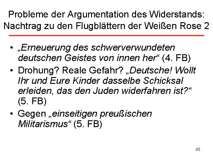 Probleme der Argumentation des Widerstands: Nachtrag zu den Flugblättern der Weißen Rose 2 •